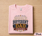Built Different Dad Edition Shirt Funny Father Gift for Dad Papa Husband Birthday Fathers Day Tee Masculine