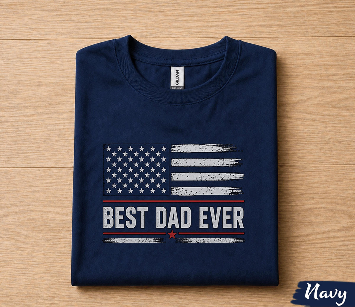 Best Dad Ever Shirt American Flag Patriotic Fathers Day Gift for Dad Husband Papa Birthday Gift USA Pride Dad Tee Vintage Style