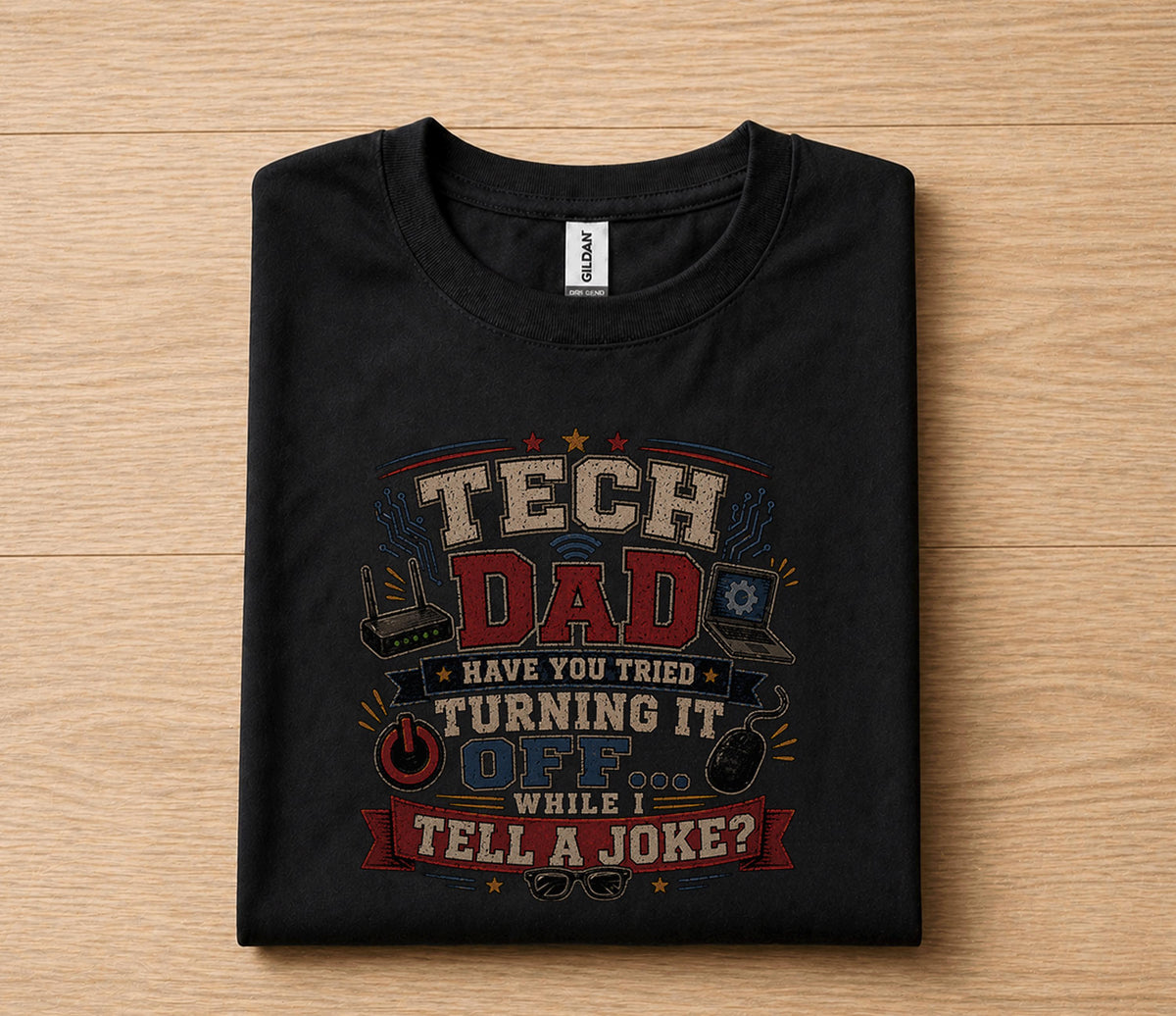 Tech Dad Shirt Have You Tried Turning It Off Funny IT Dad Gift Fathers Day Gift for Dad Birthday Husband Programmer Tee