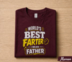Worlds Best Farter Shirt Funny Dad Gift I Mean Father Humor Tee Fathers Day Gift for Dad Birthday Husband Joke Shirt