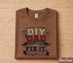 DIY Dad Fix It Shirt Funny Dad Tee Fathers Day Gift Husband Birthday Gift Handyman Dad Shirt Mechanic Humor Tool Tee