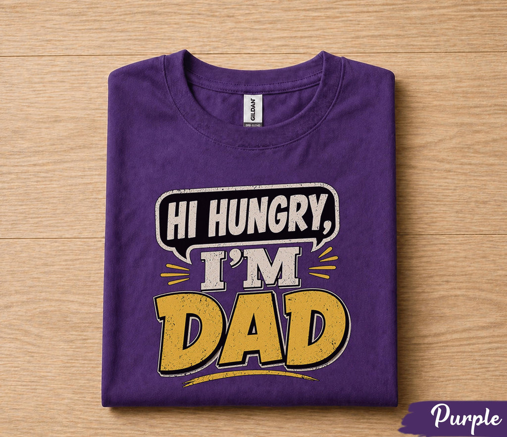 Hi Hungry Im Dad Shirt Funny Dad Joke Tee Papa Humor Gift Fathers Day Birthday Shirt for Dad Husband Classic Dad Joke Tee