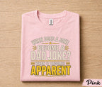 Funny Dad Joke Shirt When Does a Joke Become a Dad Joke Apparel Humor Gift for Dad Papa Husband Fathers Day Birthday Tee