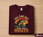 Full Time Dad Part Time Hooker Shirt Funny Fishing Tee, Vintage Sunset Bass Fisherman T-Shirt Gift, Fathers Day Gift for Husband Papa