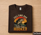 Full Time Dad Part Time Hooker Shirt Funny Fishing Tee, Vintage Sunset Bass Fisherman T-Shirt Gift, Fathers Day Gift for Husband Papa