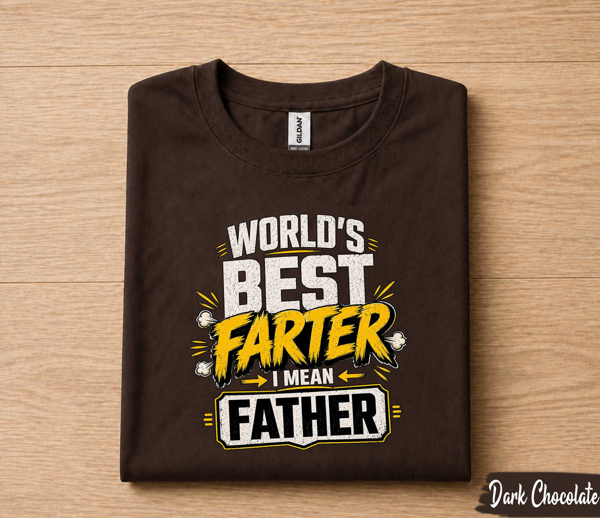 Worlds Best Farter I Mean Father Shirt Funny Dad Joke Tee, Fathers Day Gift for Husband Papa, Sarcastic Dad Humor T-Shirt