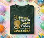 54th Birthday Shirt for Women, Stepping Into My 54th Birthday With God's Grace and Mercy, Christian Birthday Tee Gift, Faith Based Tee