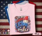 It's Not Gonna Lick Itself Shirt, Funny 4th of July Popsicle Tee, Patriotic Independence Day Party Shirt, USA Summer Humor Top Forth of July