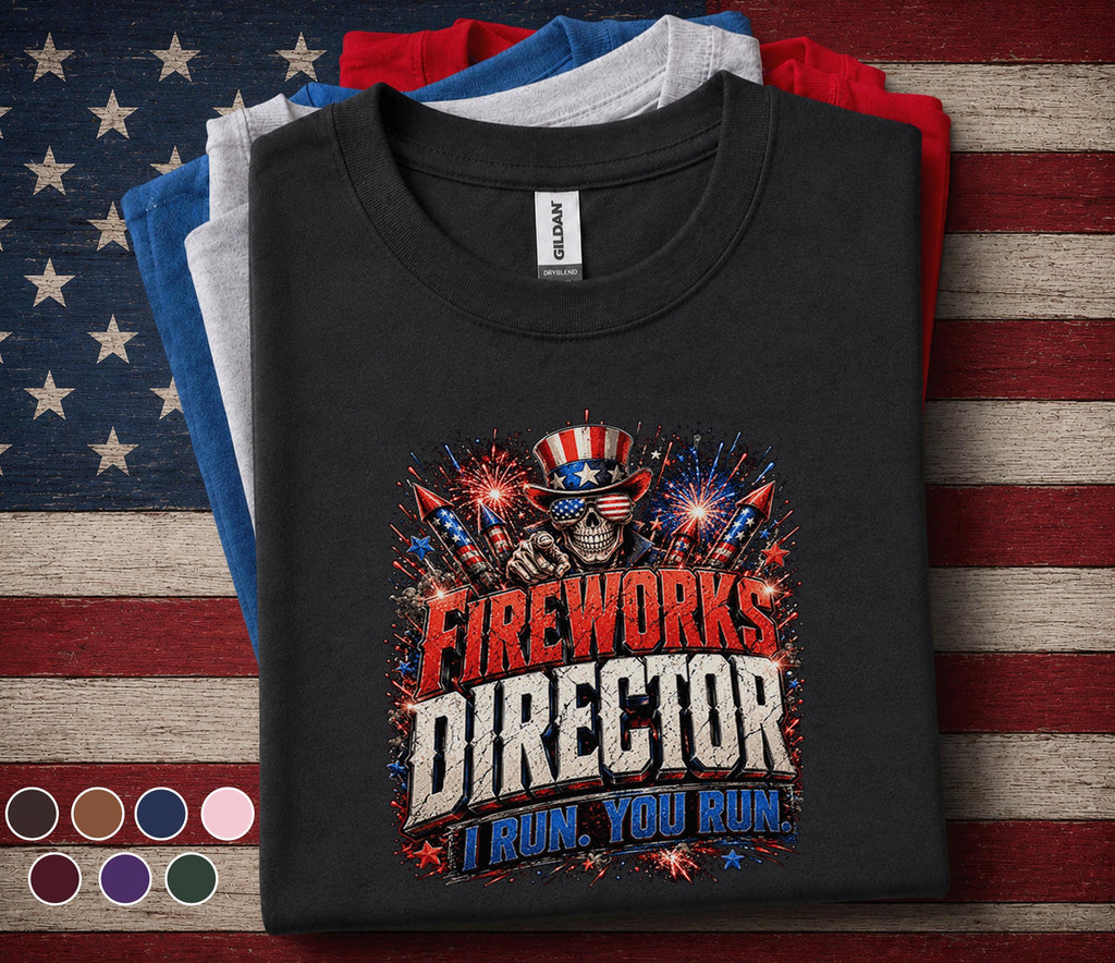 Fireworks Director Shirt, Funny 4th of July Tee