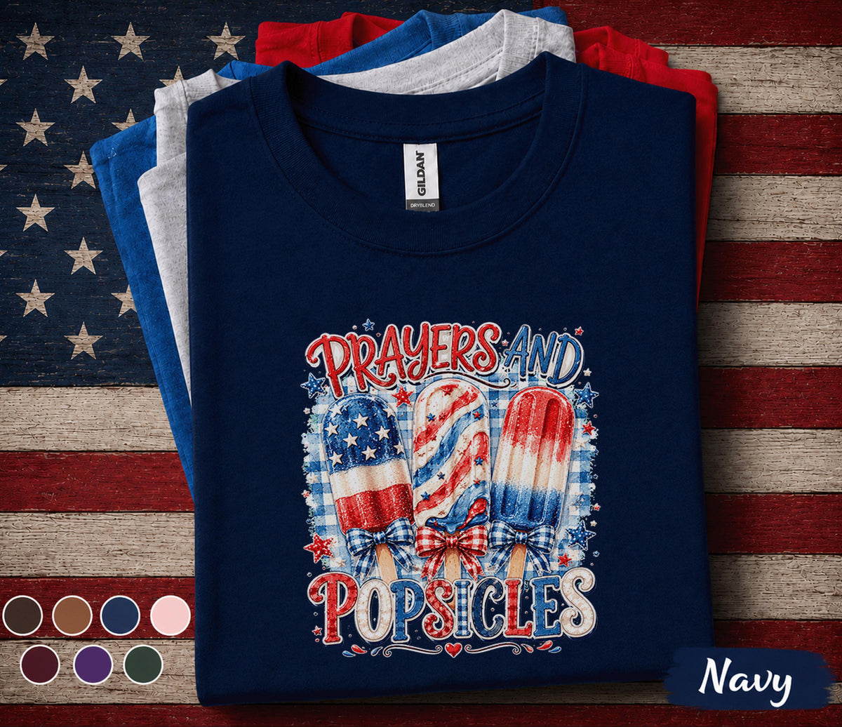 Prayers and Popsicles Shirt, Patriotic Popsicle Tee, Funny 4th of July Shirt, Independence Day Summer Party Graphic Top Forth of July
