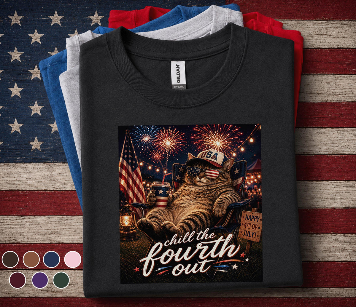 Chill The Fourth Out Cat Shirt, Funny 4th of July Cat Tee