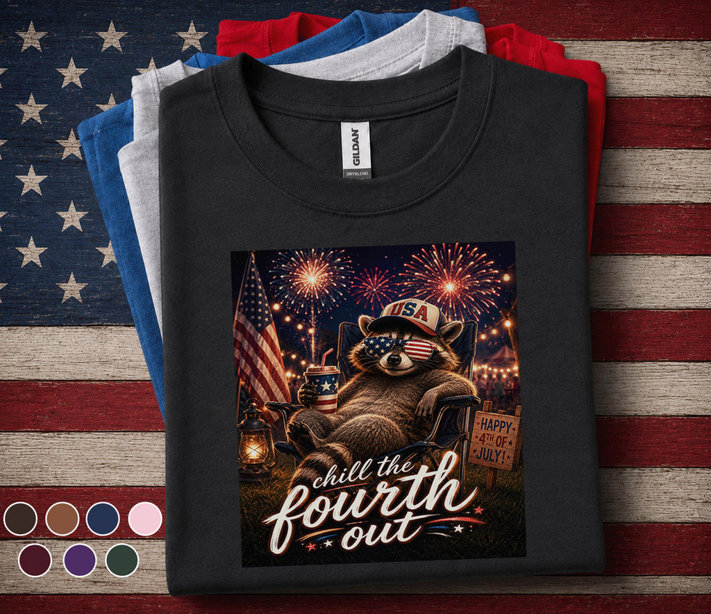 Chill The Fourth Out Raccoon Shirt, Funny 4th of July Raccoon Tee