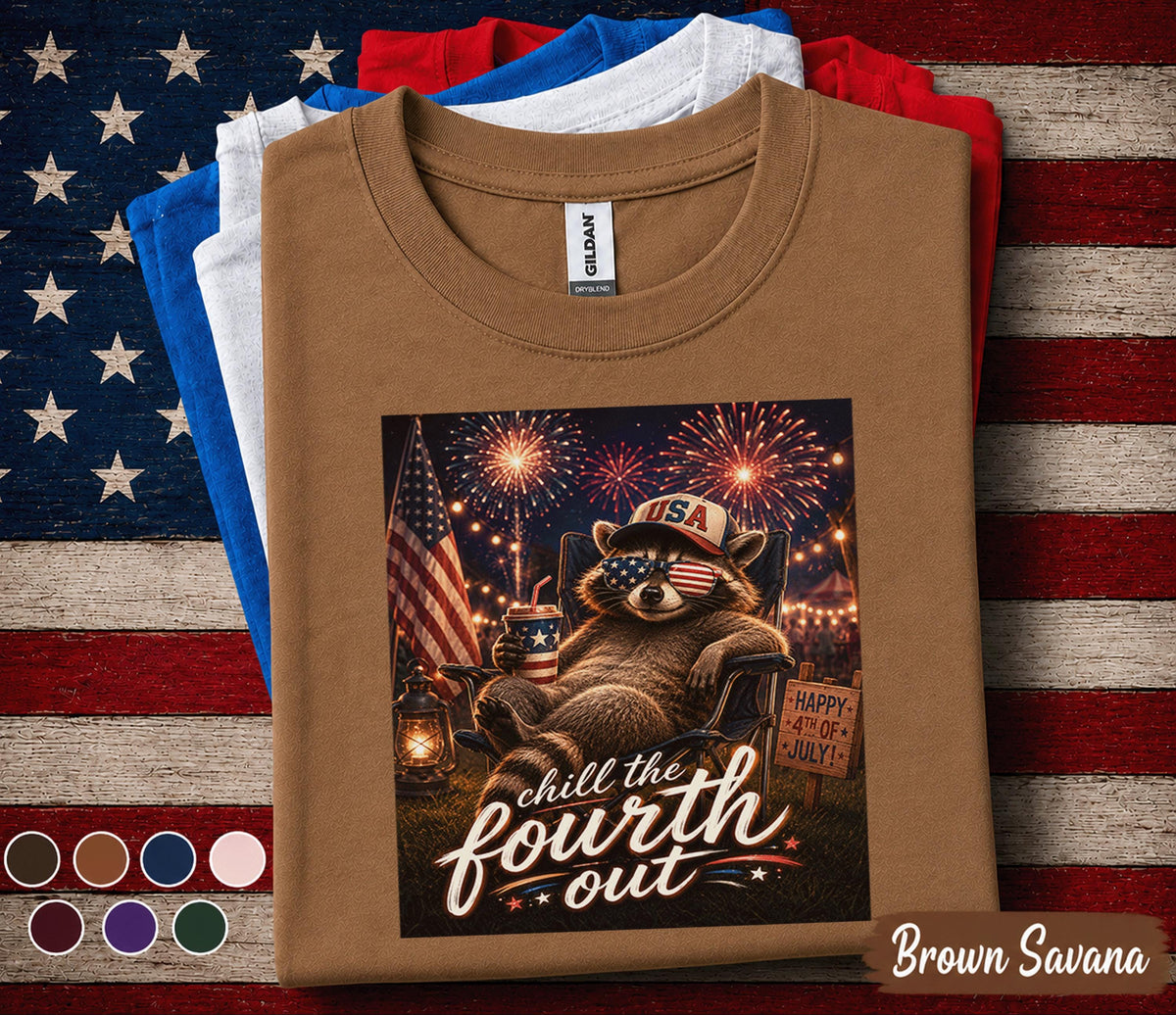 Chill The Fourth Out Raccoon Shirt, Funny 4th of July Raccoon Tee, Patriotic USA Shirt, Independence Day Fireworks Party Top Forth of July