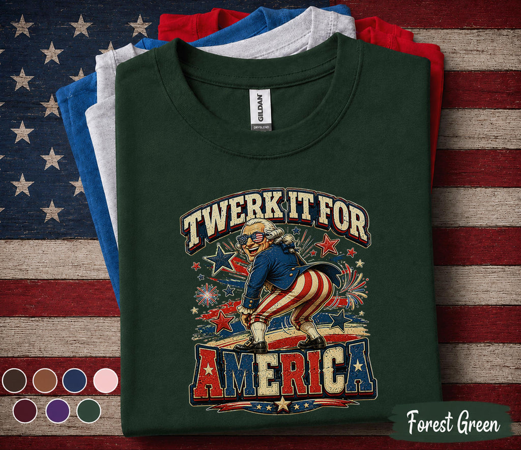 Twerk It For America Shirt, Funny George Washington 4th of July Tee, Patriotic Independence Day Party USA Forth of July Shirt