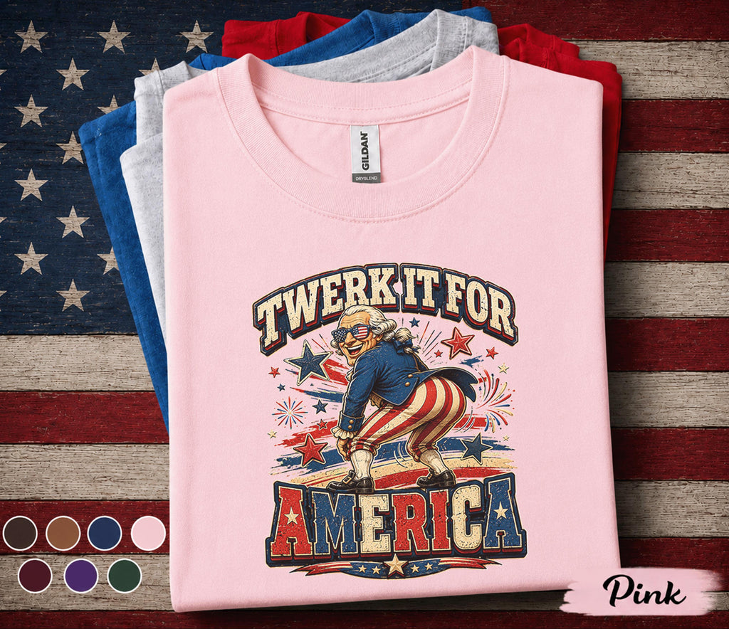 Twerk It For America Shirt, Funny George Washington 4th of July Tee, Patriotic Independence Day Party USA Forth of July Shirt