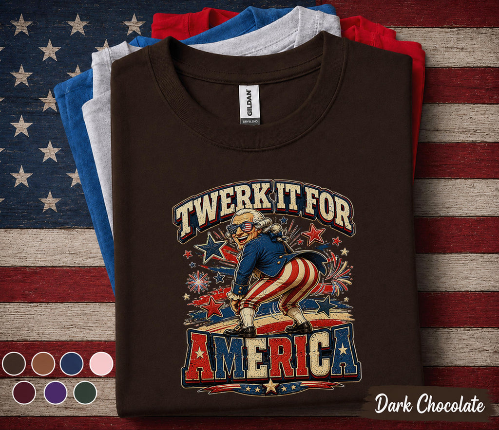 Twerk It For America Shirt, Funny George Washington 4th of July Tee, Patriotic Independence Day Party USA Forth of July Shirt