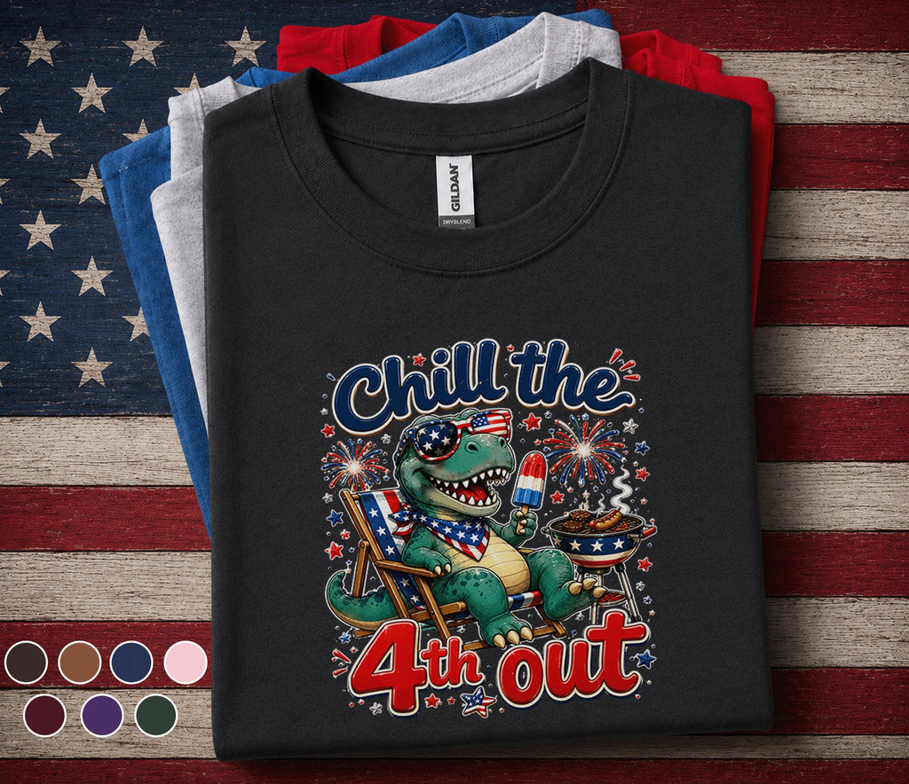 Chill The 4th Out Dinosaur Shirt, Funny 4th Of July T Rex Tee