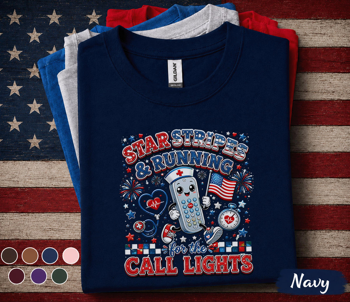Star Stripes Running For The Call Lights Shirt, Patriotic Nurse 4th Of July Tee, RN Independence Day Gift, American Nurse Top Forth of July