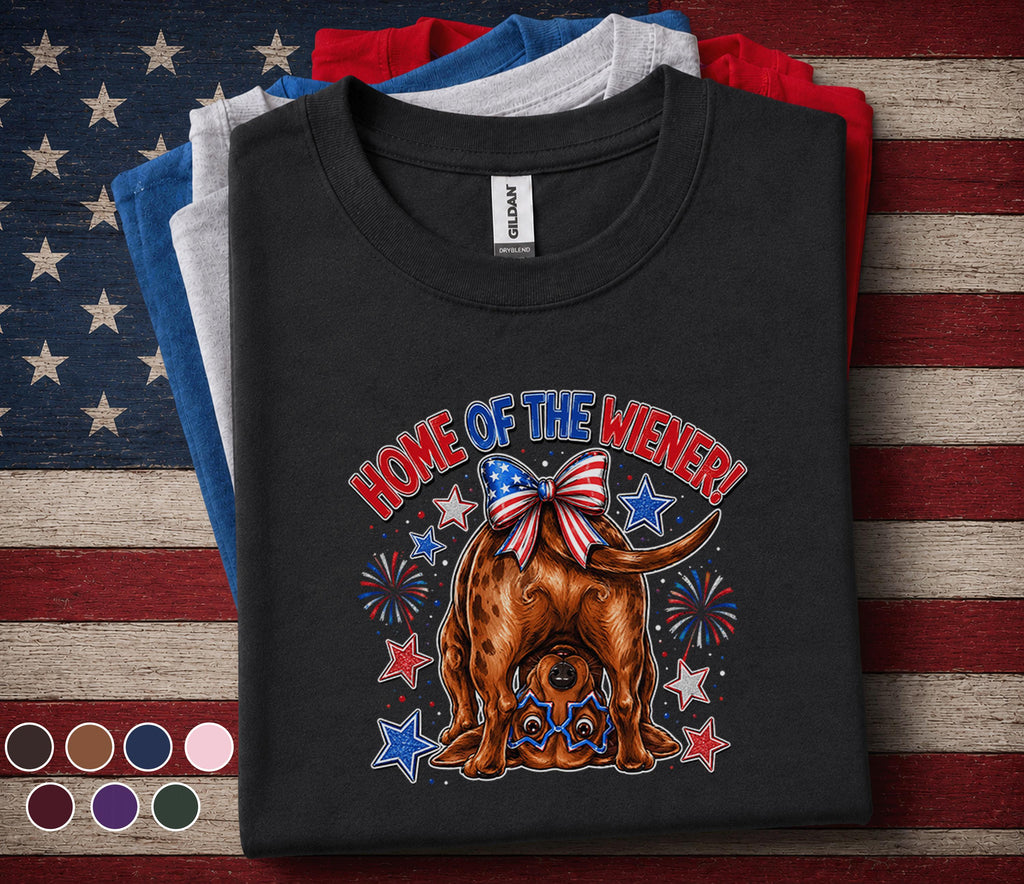 Home Of The Wiener Shirt, Funny Dachshund 4th Of July Tee