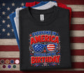 Everyone In America Parties On My Birthday Shirt, 4th Of July Birthday Tee