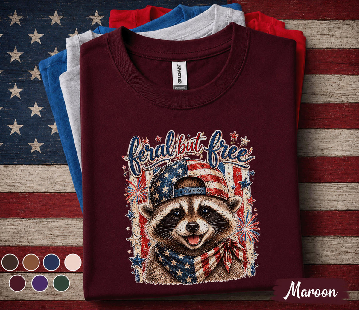 Feral But Free Raccoon Shirt Patriotic Raccoon Tee 4th Of July Shirt American Flag Raccoon Independence Day USA Freedom Gift Forth of July