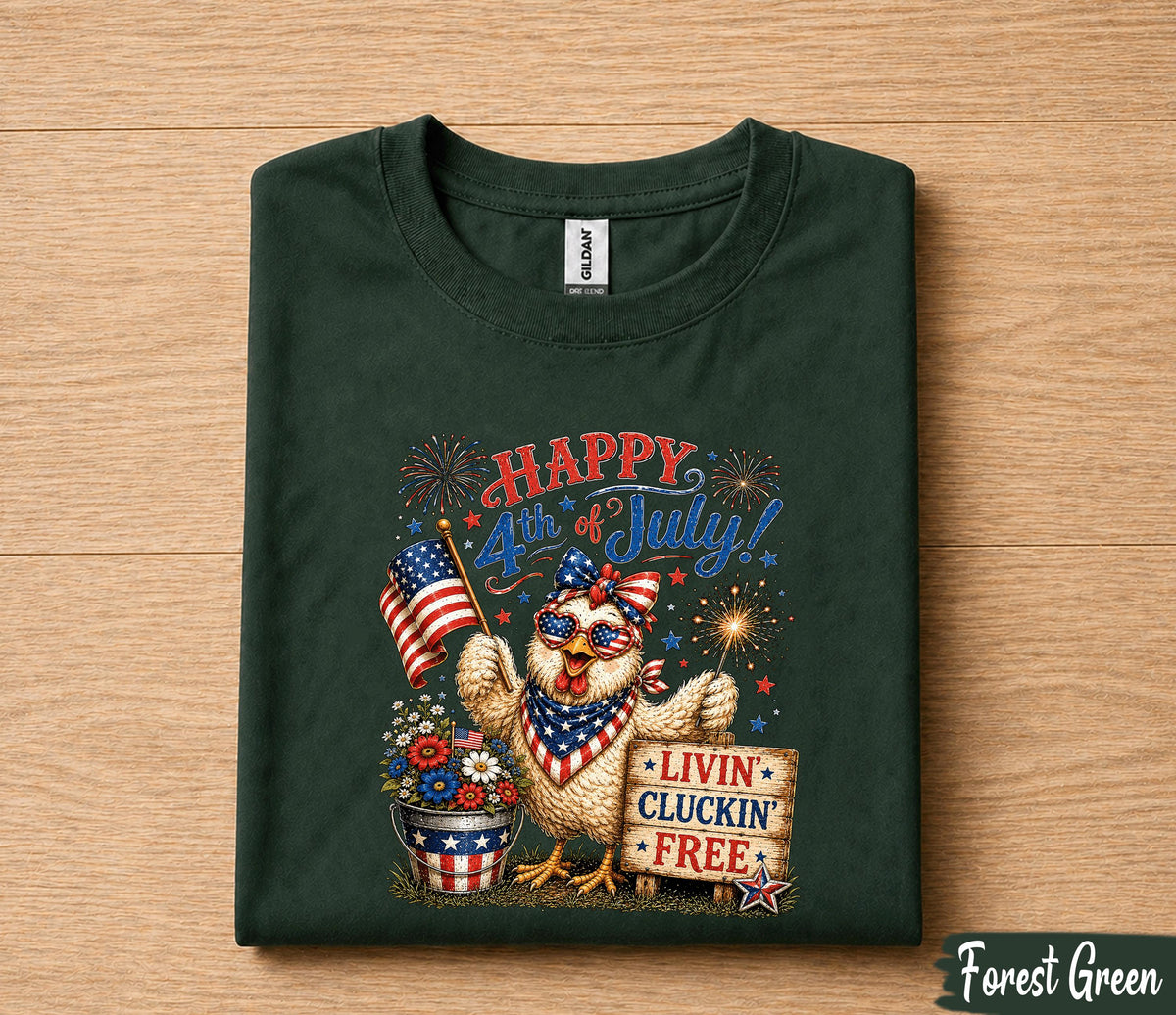 4th of July Chicken Shirt, Livin Cluckin Free Tee, Patriotic Chicken Forth of July Shirt, Happy 4th of July Farm Animal USA Gift Tee