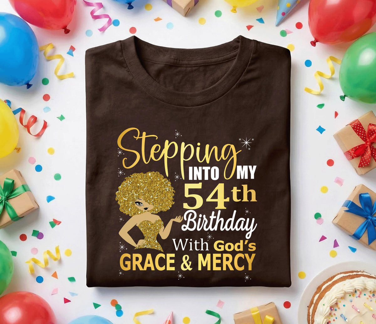 54th Birthday Shirt for Women, Stepping Into My 54th Birthday With God's Grace and Mercy, Christian Birthday Tee Gift, Faith Based Tee