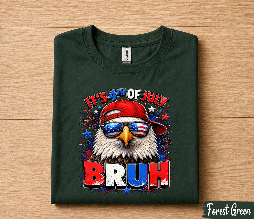 It's 4th of July Bruh Shirt, Funny Patriotic Eagle Tee, American Flag Independence Day T-Shirt, USA Freedom Party Gift Forth of July