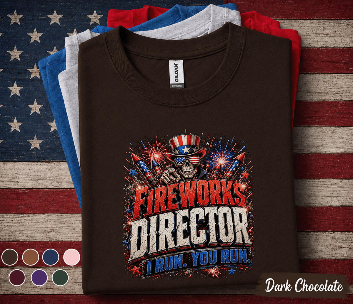 Fireworks Director Shirt, Funny 4th of July Tee, I Run You Run Patriotic Shirt, Independence Day Fireworks Lover USA Party Top Forth of July