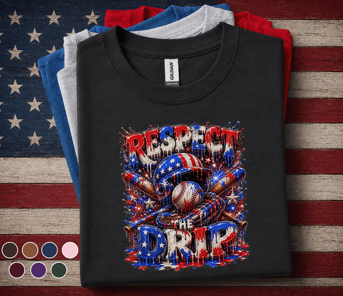 Respect The Drip Baseball Shirt, Patriotic Baseball Tee