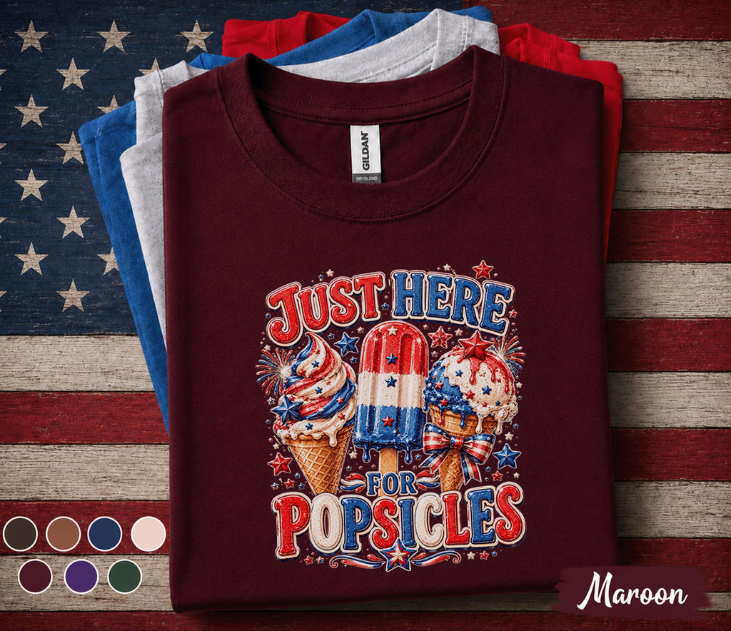 Just Here For Popsicles Shirt, Funny 4th of July Ice Cream Tee, Patriotic Summer Shirt, Independence Day Party Graphic Top Forth of July