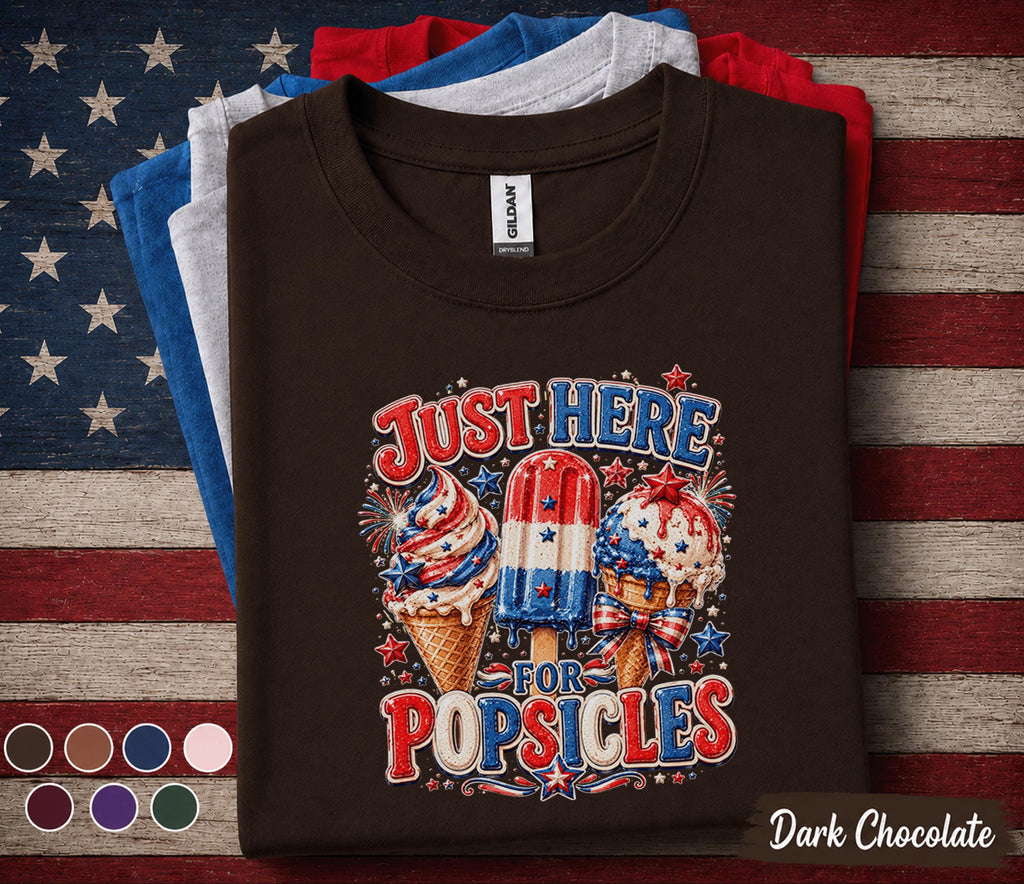 Just Here For Popsicles Shirt, Funny 4th of July Ice Cream Tee, Patriotic Summer Shirt, Independence Day Party Graphic Top Forth of July