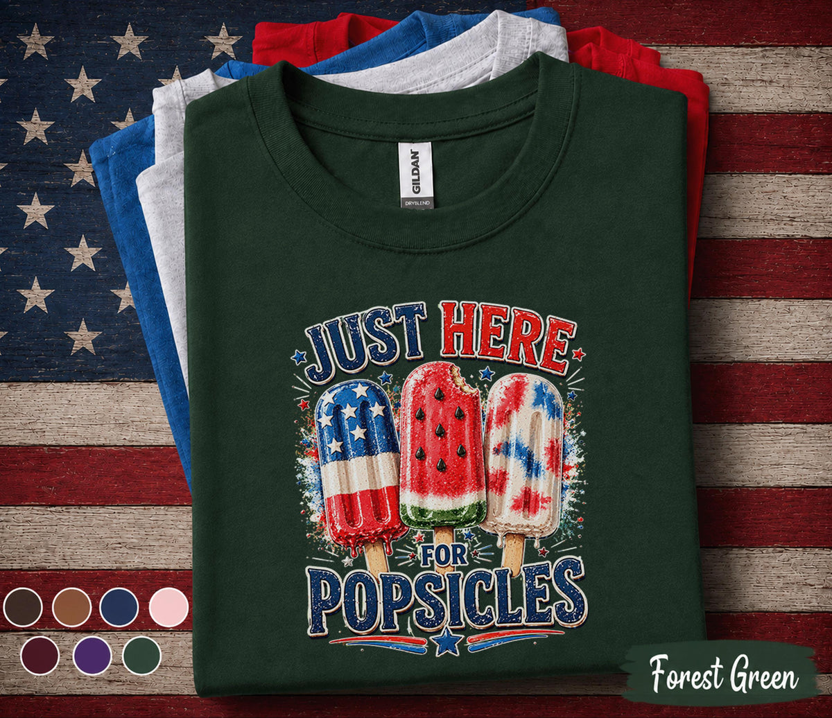 Just Here For Popsicles Shirt, 4th of July Popsicle Tee, Patriotic Summer Shirt, Red White Blue Independence Day Forth of July Top