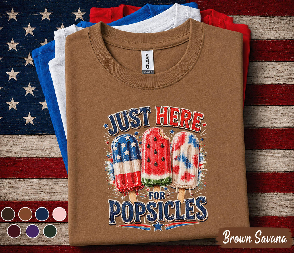 Just Here For Popsicles Shirt, 4th of July Popsicle Tee, Patriotic Summer Shirt, Red White Blue Independence Day Forth of July Top