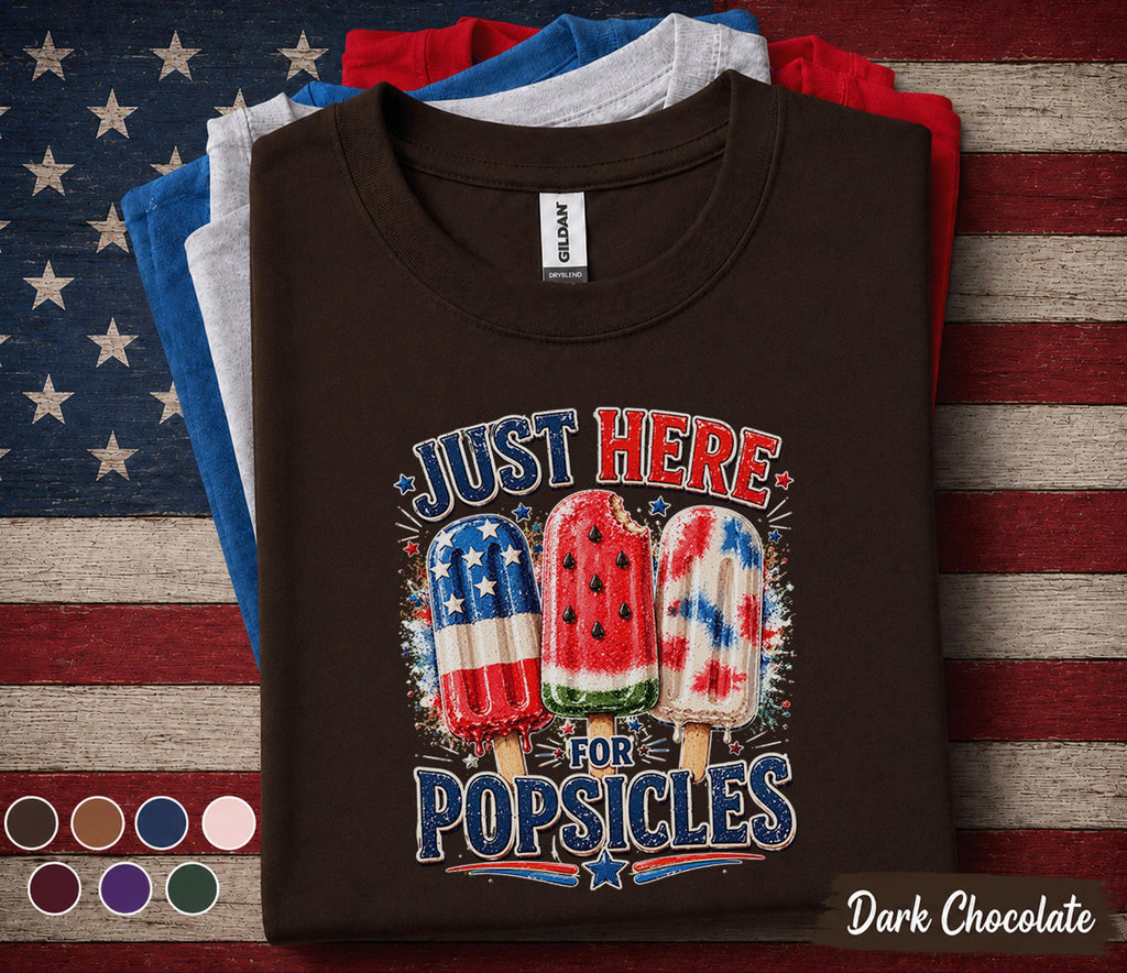 Just Here For Popsicles Shirt, 4th of July Popsicle Tee, Patriotic Summer Shirt, Red White Blue Independence Day Forth of July Top