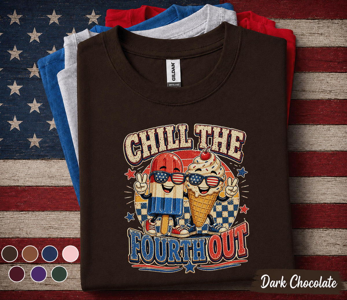 Chill The Fourth Out Shirt, Funny 4th of July Ice Cream Tee, Patriotic Popsicle Shirt, Red White Blue Independence Day Top Forth of July