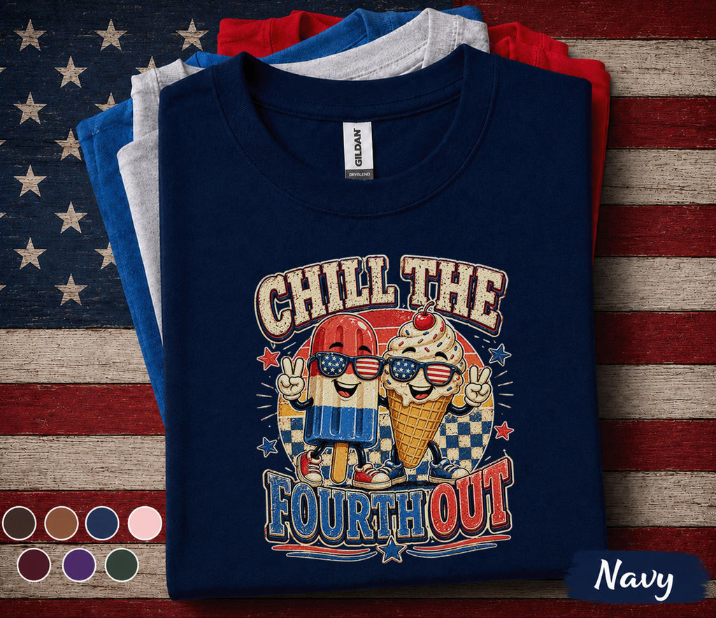 Chill The Fourth Out Shirt, Funny 4th of July Ice Cream Tee, Patriotic Popsicle Shirt, Red White Blue Independence Day Top Forth of July