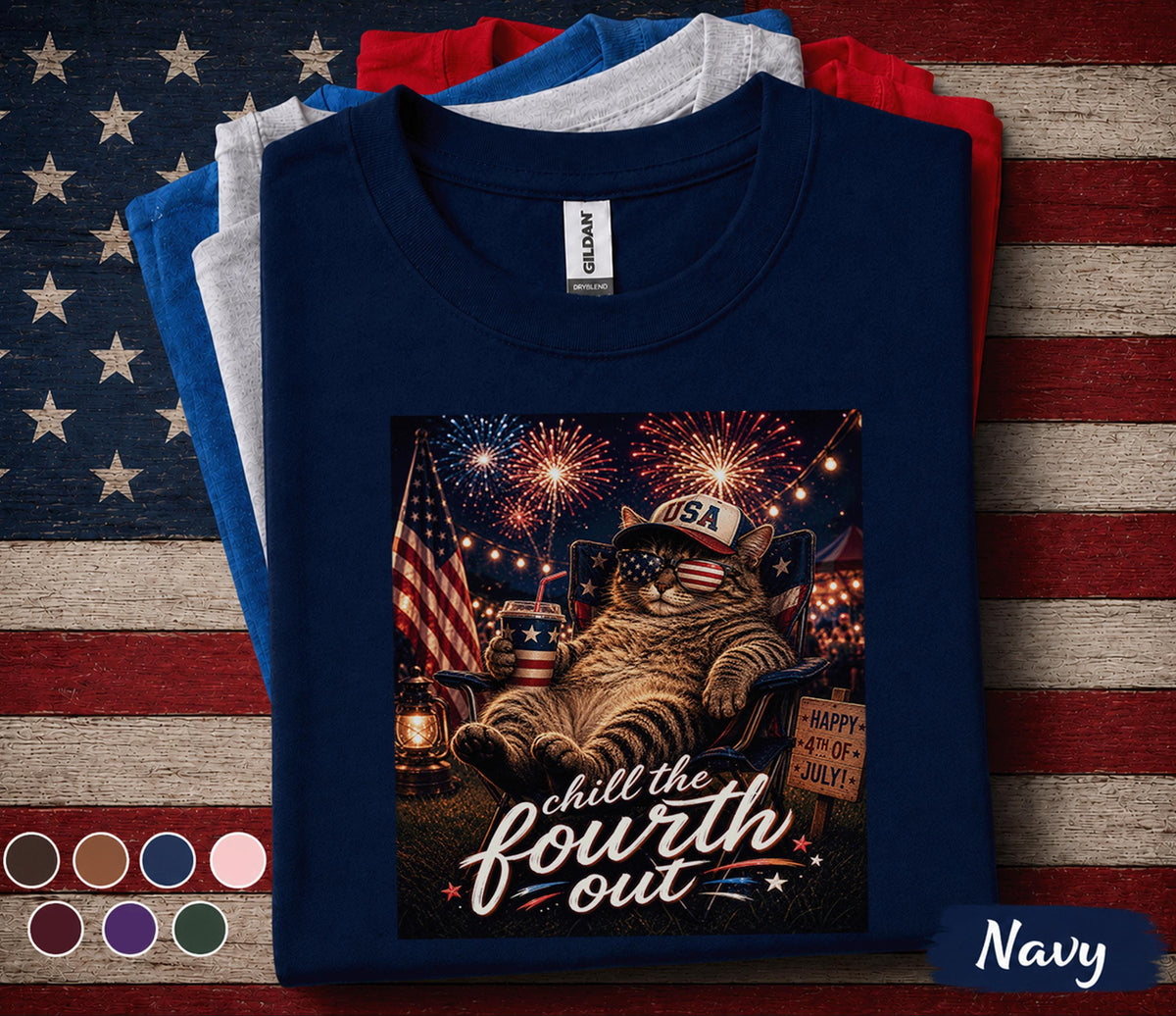 Chill The Fourth Out Cat Shirt, Funny 4th of July Cat Tee, Patriotic USA Kitty Shirt, Independence Day Fireworks Party Top Forth of July