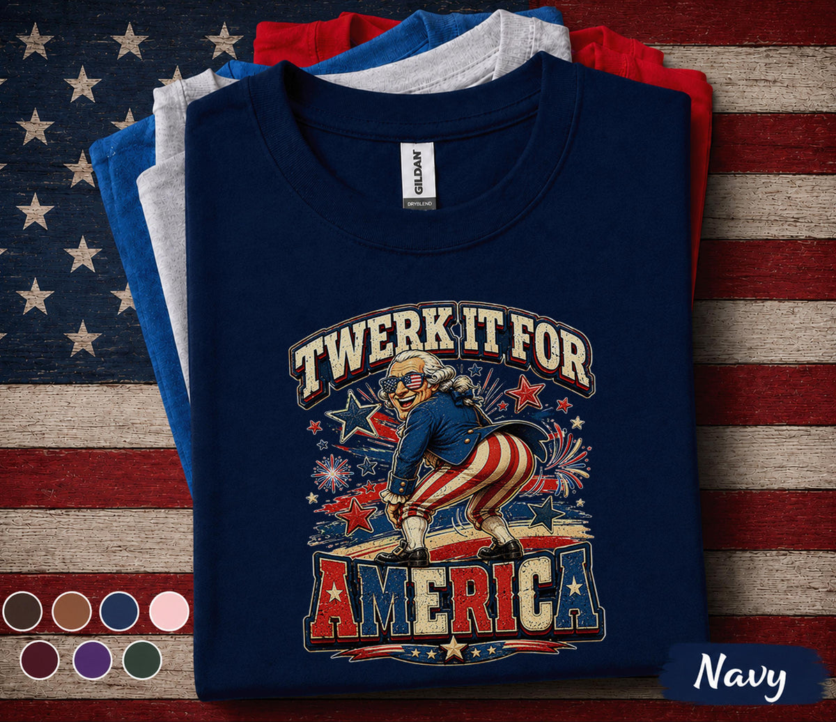 Twerk It For America Shirt, Funny George Washington 4th of July Tee, Patriotic Independence Day Party USA Forth of July Shirt