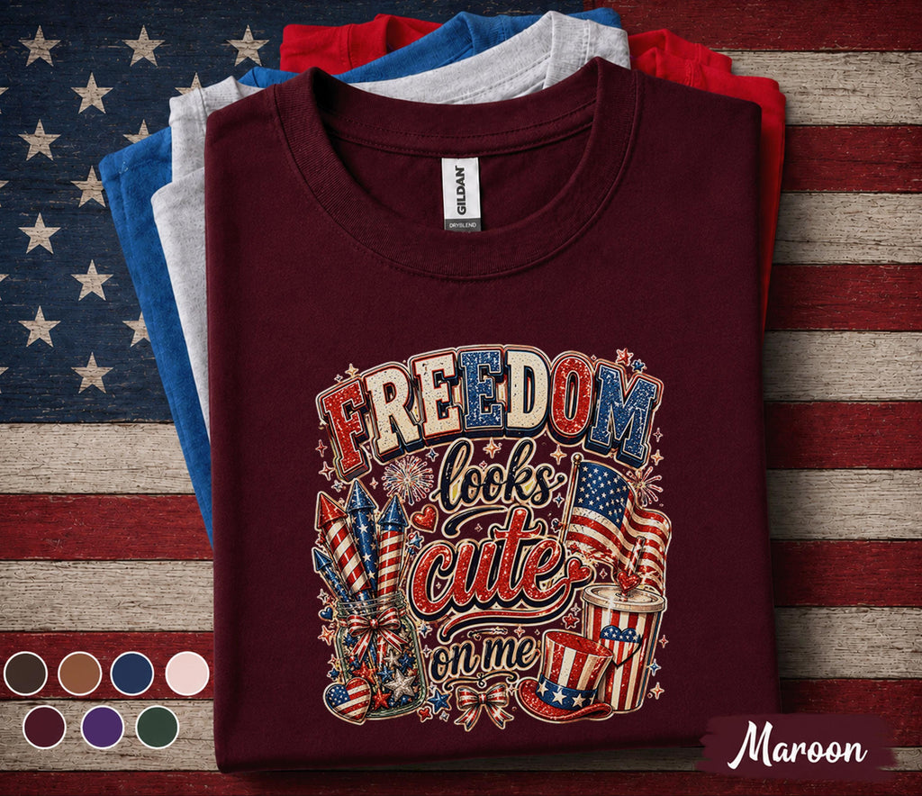 Freedom Looks Cute On Me Shirt, Patriotic 4th of July Tee, Red White Blue Independence Day Shirt, America Fireworks Party Top Forth of July