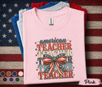 American Teacher Shirt, Patriotic Teacher 4th of July Tee, USA Teacher Appreciation Shirt, Independence Day Teacher Gift Forth of July
