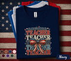 American Teacher Shirt, Patriotic Teacher 4th of July Tee, USA Teacher Appreciation Shirt, Independence Day Teacher Gift Forth of July