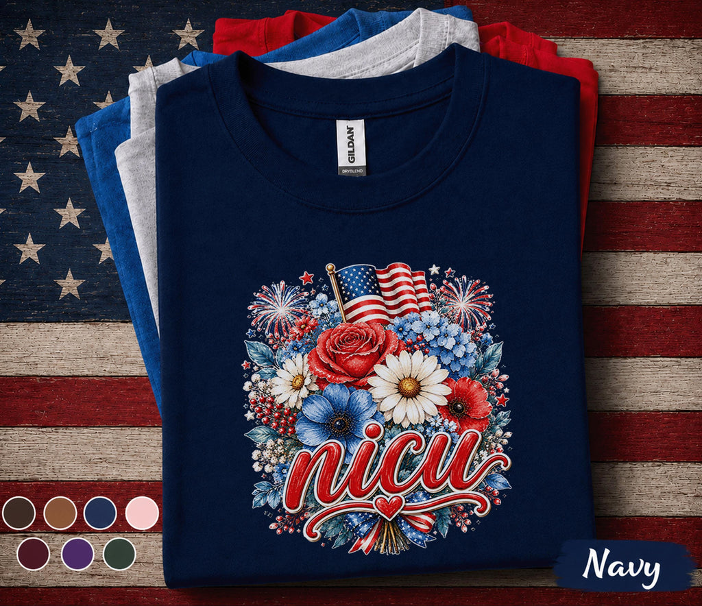 NICU Nurse Patriotic Shirt, 4th of July NICU Nurse Tee, American Flag Floral Nurse Top, Neonatal ICU Healthcare Worker Gift Forth of July