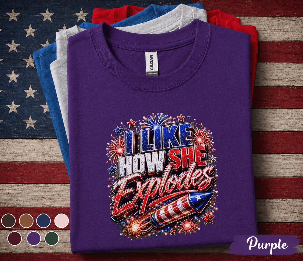 I Like How She Explodes Shirt, Funny 4th Of July Tee, Patriotic Fireworks Shirt, Independence Day Party Graphic T-Shirt Forth of July