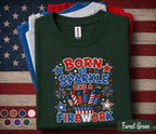 Born To Sparkle Like A Firework Shirt, Funny 4th Of July Tee, Patriotic Fireworks Shirt, Forth of July Party Top, USA Pride Gift