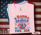Born To Sparkle Like A Firework Shirt, Funny 4th Of July Tee, Patriotic Fireworks Shirt, Forth of July Party Top, USA Pride Gift