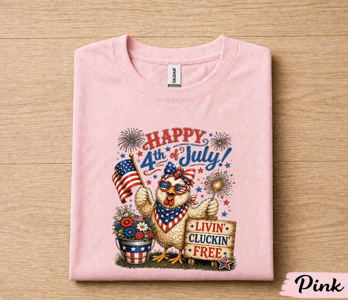 4th of July Chicken Shirt, Livin Cluckin Free Tee, Patriotic Chicken Forth of July Shirt, Happy 4th of July Farm Animal USA Gift Tee