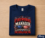 Fireworks Manager Shirt, Funny 4th of July Tee, If You See Me Running You Should Run Too Shirt, Patriotic Independence USA Forth of July Tee