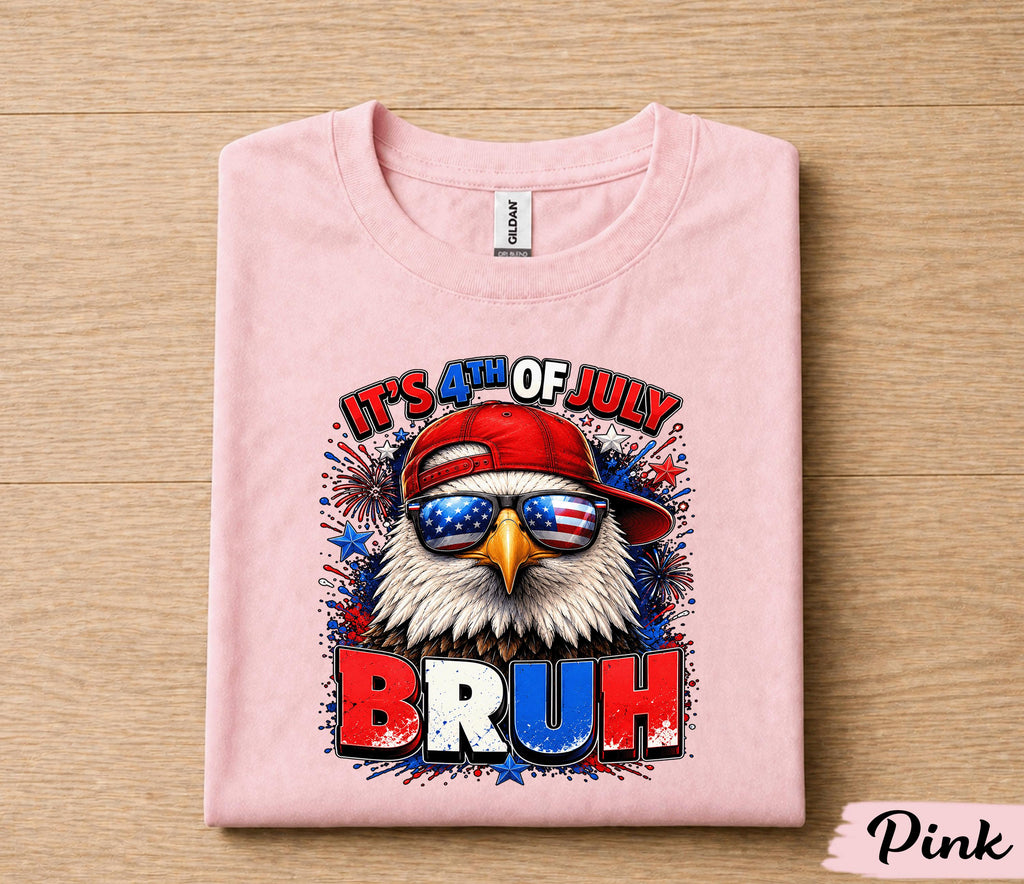 It's 4th of July Bruh Shirt, Funny Patriotic Eagle Tee, American Flag Independence Day T-Shirt, USA Freedom Party Gift Forth of July