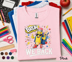 Bruh We Back Shirt, Back to School Shirt, First Day of School T-Shirt, Student School Outfit, Kids Classroom Shirt, Teacher Student Gift
